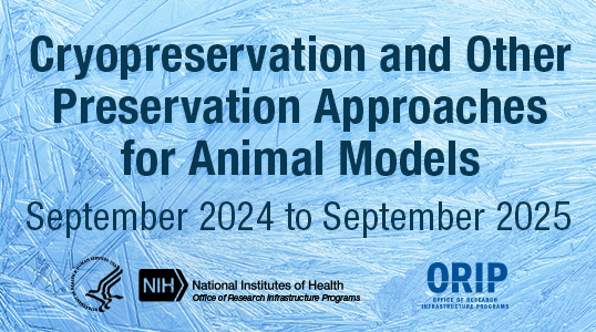 Cryopreservation and Other Preservation Approaches for Animal Models banner